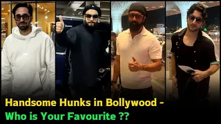 Handsome Hunks in Bollywood -  Who is Your Favourite ?