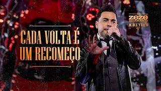 Zezé Di Camargo - Cada Volta É Um Recomeço | Rústico Ao Vivo (Vídeo Oficial)