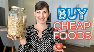 BUY THESE CHEAP FOODS TO SAVE MONEY + What To Avoid!