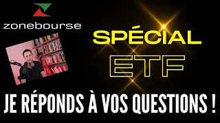 Je réponds à vos questions - Spécial ETF