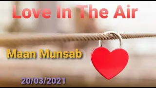 Maan Munsab Programme Love In The Air | Mast FM 20 March 2021