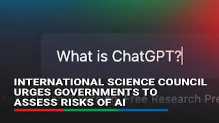 International Science Council urges governments to assess risks of AI | ABS-CBN News