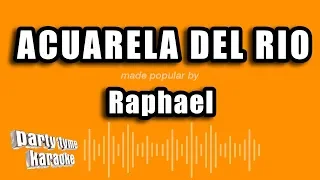 Raphael - Acuarela Del Rio (Versión Karaoke)