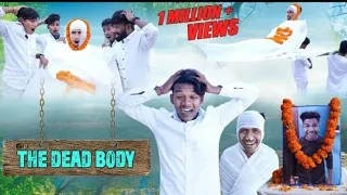 The Dead Body || The Comedy Kingdom1.3 crore views 1 yr ago #thecomedykingdom #realfool ...more