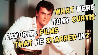 What Were Tony Curtis' Favorite Films That He Starred In? - Retro Man Down Under