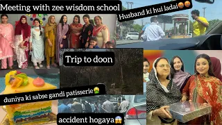 . Car ka bumper toot gaya.. Trip to doon... Meeting with zee wisdom teachers