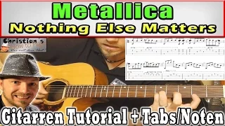 ★Metallica NOTHING ELSE MATTERS Intro #1 "Beste Version" | Gitarren Tutorial+TABS/Noten [Deutsch]