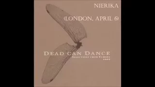 Dead Can Dance: Nierika (London, April 6)