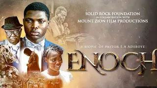 ENOCH lI A BIOPIC OF PASTOR E. A.ADEBOYE