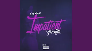 Impatient Freestyle