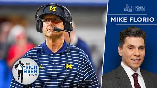 PFT’s Mike Florio: Money Might Keep Jim Harbaugh at Michigan | The Rich Eisen Show