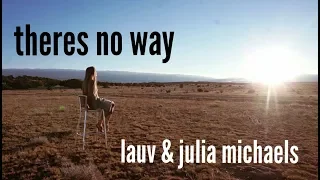 There's No Way - LAUV & Julia Michaels