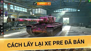 Cách khôi phục lại xe Premium wot blitz đã bán đơn giản nhất