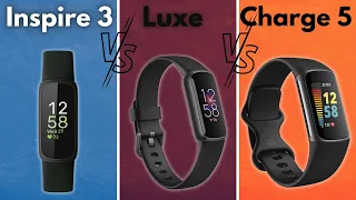 Fitbit Inspire 3 vs Luxe vs Charge 5 | Fitness Tech Review