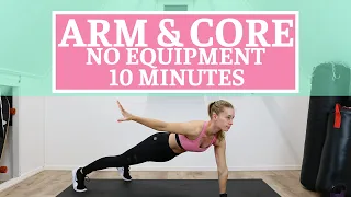 10 Minute Arm and Core Workout At Home with No Equipment