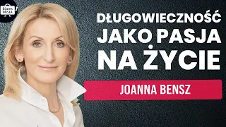 LONGEVITY - PLAN NA DŁUGOWIECZNOŚĆ jako plan na biznes ? JOANNA BENSZ