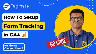Tagmate Tutorials: How to setup Form Tracking in GA4 | WordPress Contact Form 7