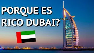 Por qué DUBAI es uno de los lugares MÁS RICOS DEL MUNDO?