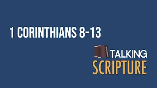 Ep 217 | 1 Corinthians 8-13, Come Follow Me 2023 (August 28-September 3)