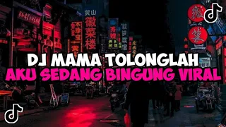 DJ MAMA TOLONGLAH AKU SEDANG BINGUNG || DJ DOKTER CINTA JEDAG JEDUG MENGKANE VIRAL TIKTOK
