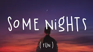 Some Nights - Fun. (Lyrics)