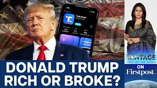 Donald Trump's Net Worth Hits $6.5 Bn | But is He Still Broke? | Vantage with Palki Sharma