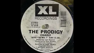 The Prodigy - Charly (Alley Cat Mix 7" Edit) (1991)