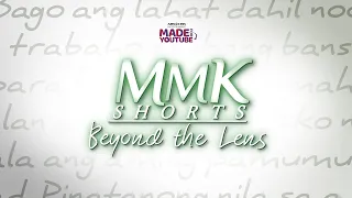 There's always more to a story than meets the eye | MMK Beyond The Lens