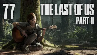 The Last of Us 2 - Санта-Барбара - Вглубь суши [#77] | PS4