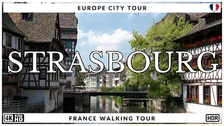 Strasbourg, France | Walking City Tour of Strasbourg Old Town 2024 | 4K HDR