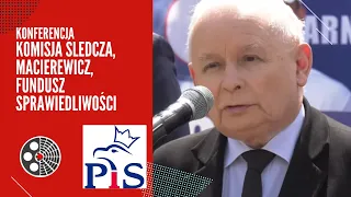 J. Kaczyński - pytania dziennikarzy [komisja śledcza, Macierewicz, Fundusz Sprawiedliwości]