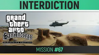 GTA San Andreas: Definitive Edition - Mission #67 - Interdiction 🏆 Walkthrough Guide