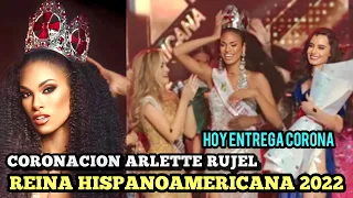 CORONACION DE ARLETTE RUJEL como REINA HISPANOAMERICA 2022. Hoy entrega corona