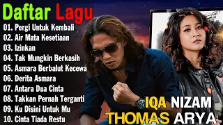 LAGU ROCK INDONESIA 2023 | THOMAS ARYA & IQA NIZAM || COCOK UNTUK MENEMANI ANDA KERJA PENUH SEMANGAT