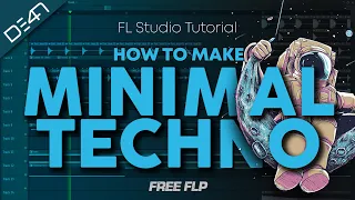 HOW TO MAKE MINIMAL TECHNO - FL Studio Tutorial (+FREE FLP)
