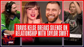 Travis Kelce Breaks Silence On Relationship With Taylor Swift | The TMZ Podcast