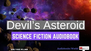 Audiobook bedtime long science fiction story - Devil’s Asteroid