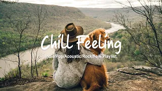 Chill Feeling - Songs for a autumn road trip with best friend | Acoustic/Indie/Pop/Folk Playlist