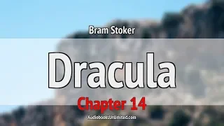 Dracula Audiobook Chapter 14