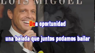 KARAOKE LUIS MIGUEL - LUZ VERDE