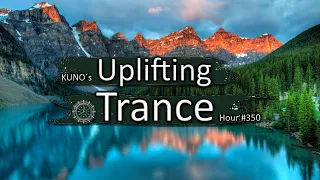 UPLIFTING TRANCE MIX 350 [May 2021] I KUNO´s Uplifting Trance Hour 🎵