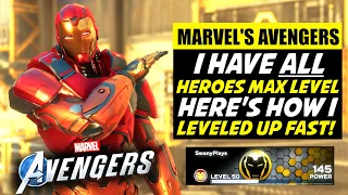 Marvel's Avengers - How I Leveled Up All Heroes To Max Level 50 FAST!