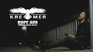 KREMER - Kopf aus (1986zig Rock Cover)