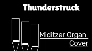 Thunderstruck - AC/DC (Miditzer Theater Organ Cover)