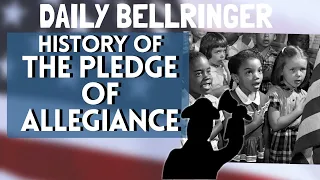 The Pledge of Allegiance History | Daily Bellringer