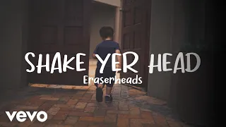 Eraserheads - Shake Yer Head [Lyric Video]