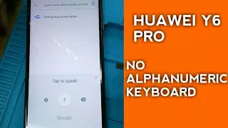 HUAWEI Y6 PRO NO ALPHANUMERIC KEYBOARD