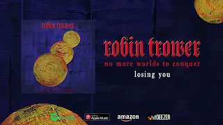 Robin Trower - Losing You (Official Audio)