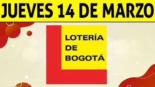 Resultados Lotería de BOGOTÁ del Jueves 14 de Marzo 2024  PREMIO MAYOR 🙀🚨💰