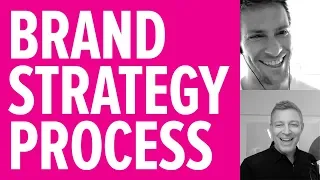 Brand Strategy Explained & The Process Revealed